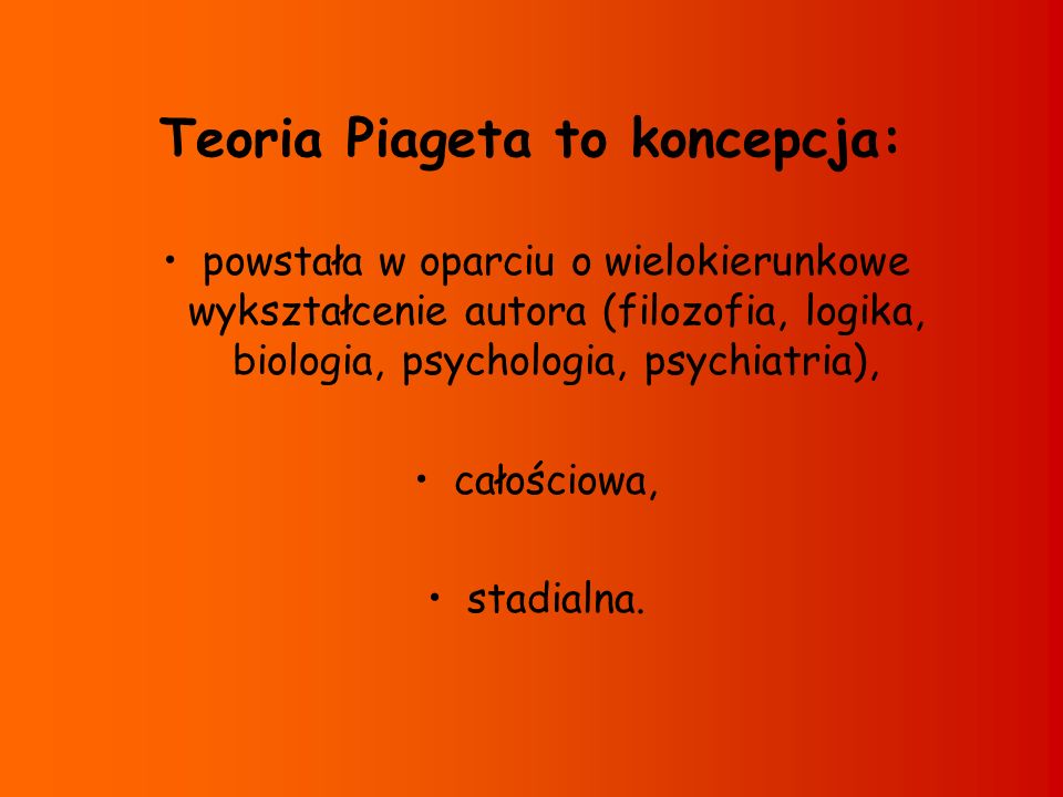 Teoria rozwoju poznawczego J.Piageta ppt pobierz